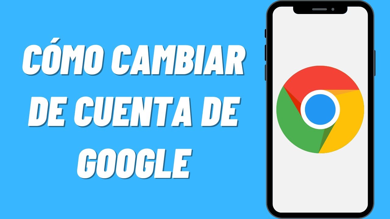 Cambia Tu Cuenta de Google en Móvil: ¡Rápido y Sencillo! 2 cambia tu cuenta de google en movil rapido y sencillo