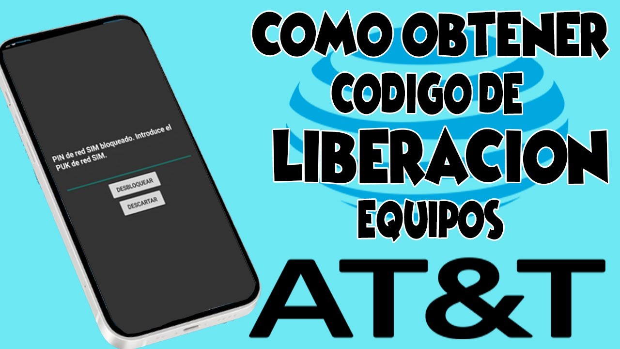 CÓDIGO DE DESBLOQUEO AT&T: ¡Descubre el SECRETO! 2 codigo de desbloqueo att descubre el secreto