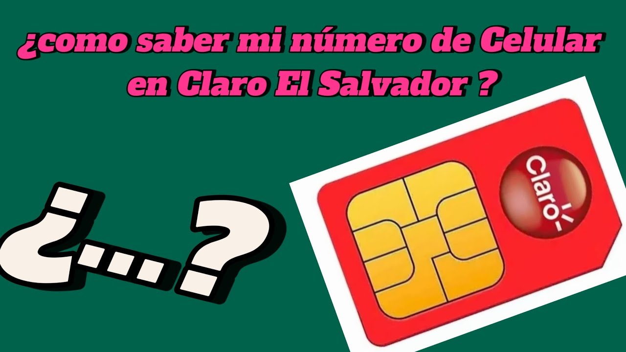 Cómo CONSULTAR mi NÚMERO Claro El Salvador SORPRENDENTE