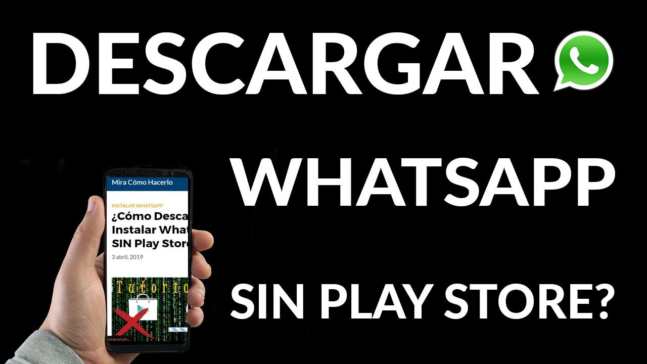 como descargar whatsapp sin play store descubre