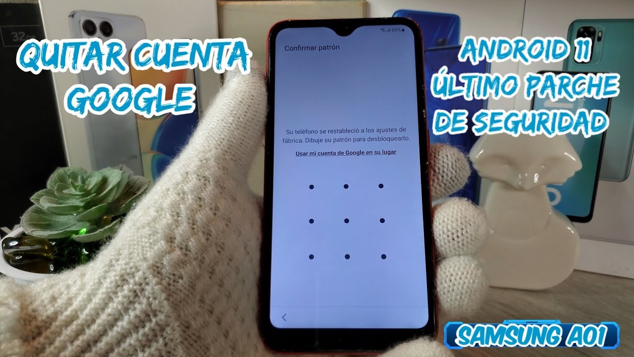 como eliminar cuenta google y reiniciar samsung galaxy a01