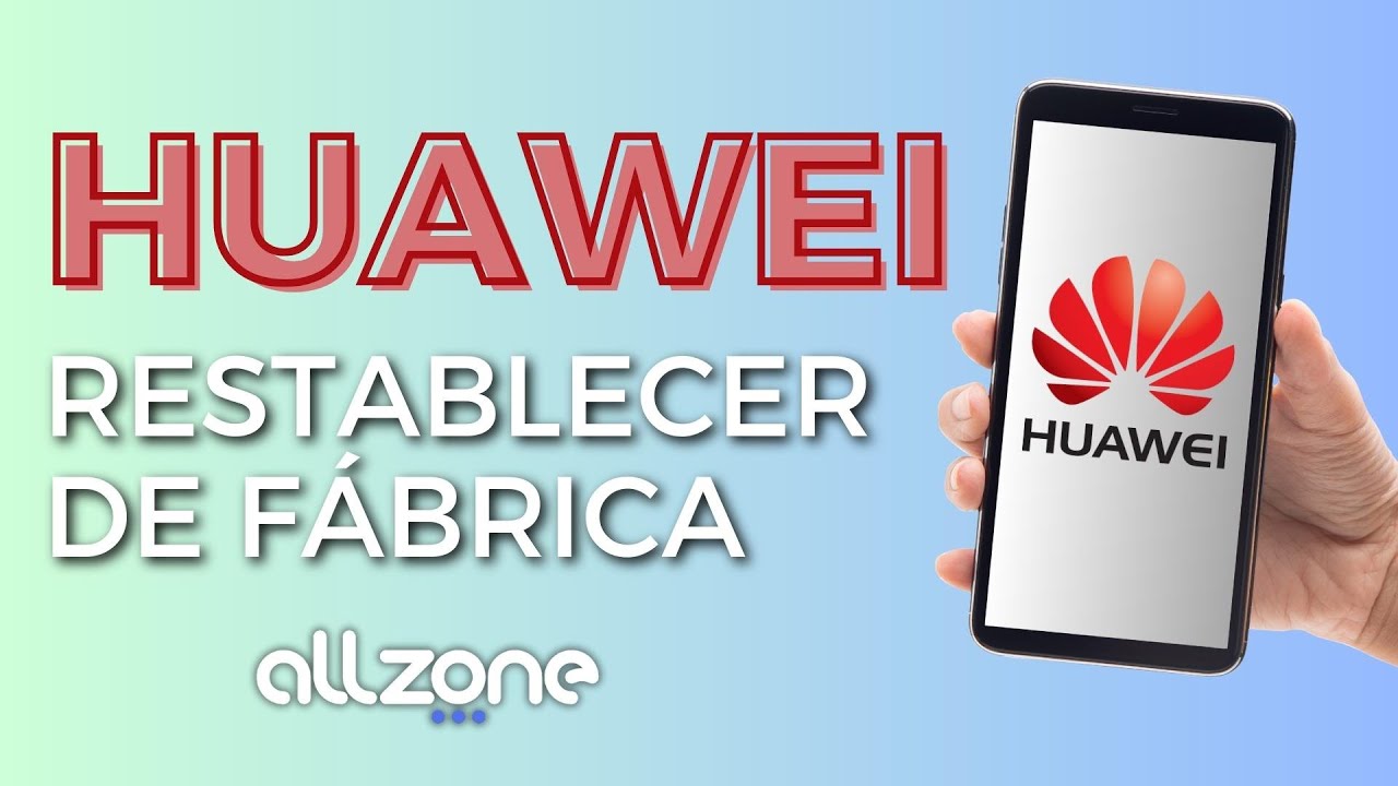 como formatear mi celular huawei descubre el secreto