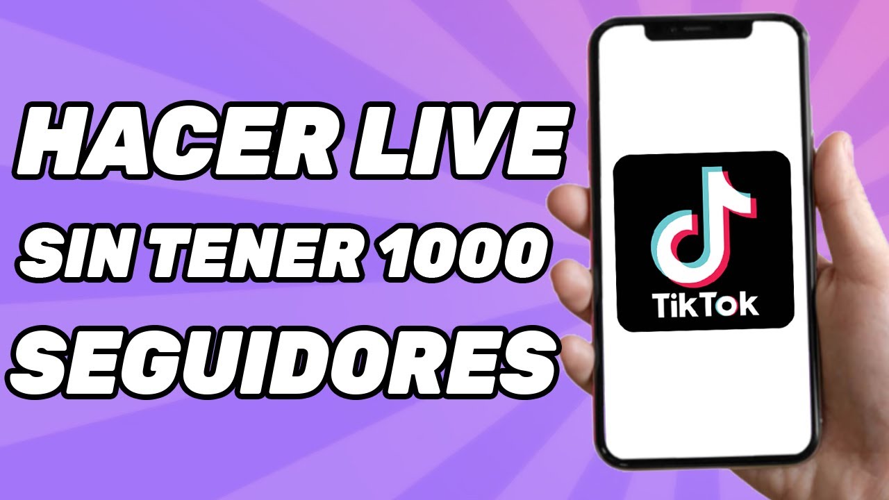 CÓMO HACER LIVES en TikTok SIN 1.000 SEGUIDORES 2 como hacer lives en tiktok sin 1 000 seguidores