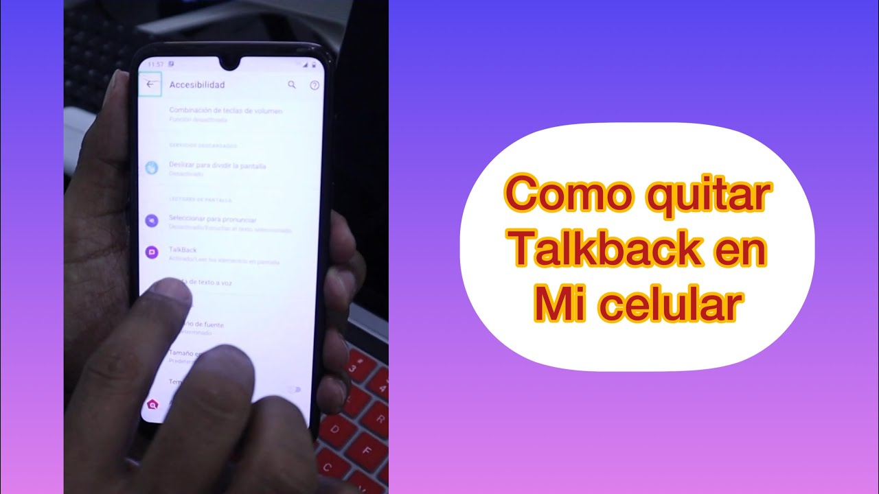 Cómo QUITAR TalkBack: ¡Descubre el MÉTODO SENCILLO! 2 como quitar talkback descubre el metodo sencillo