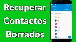 CÓMO RECUPERAR CONTACTOS BORRADOS ¡Descúbrelo! 2 como recuperar contactos borrados descubrelo