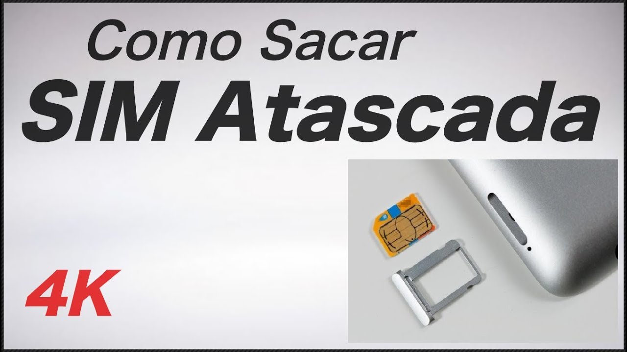 como sacar la tarjeta sim descubre el secreto