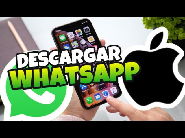 descarga whatsapp en iphone 11 guia facil y rapida