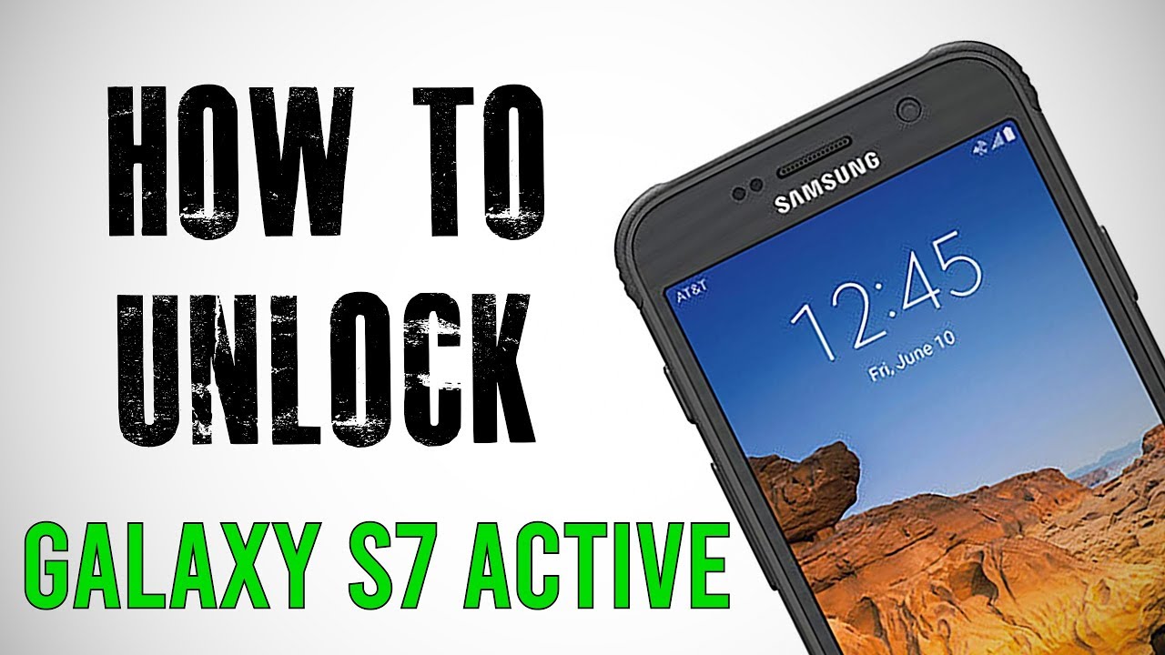 descubre el secreto para desbloquear tu galaxy s7 active