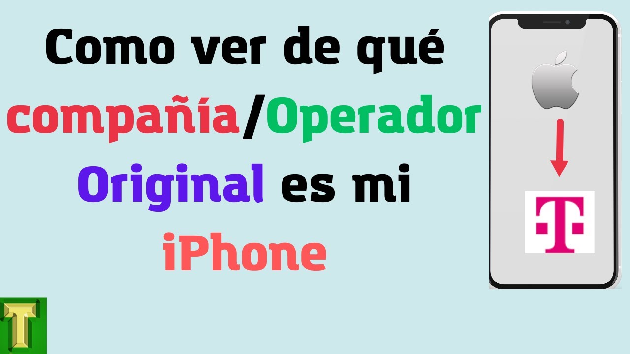 ✅ CÓMO SABER de qué COMPAÑÍA es mi iPhone ¡Descúbrelo! 2 e29c85 como saber de que compania es mi iphone descubrelo