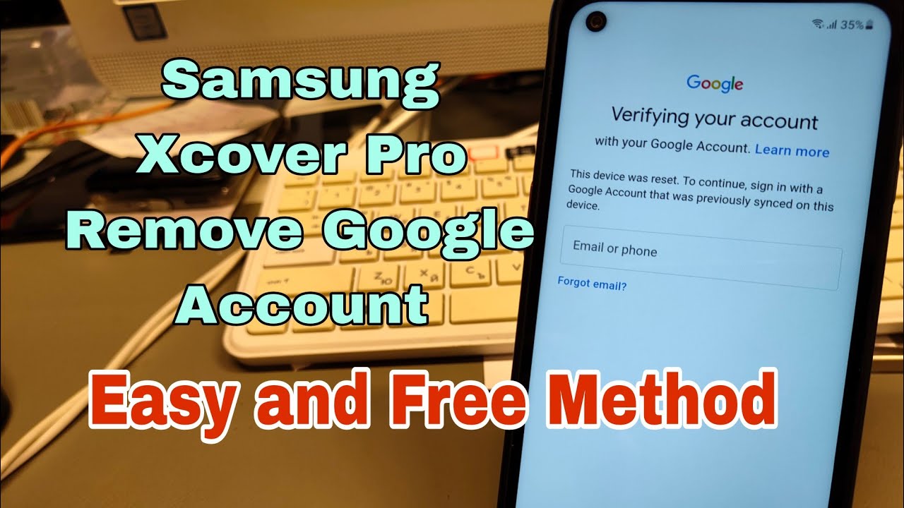 e29c85 remove tu cuenta de google y resetea el galaxy xcover pro