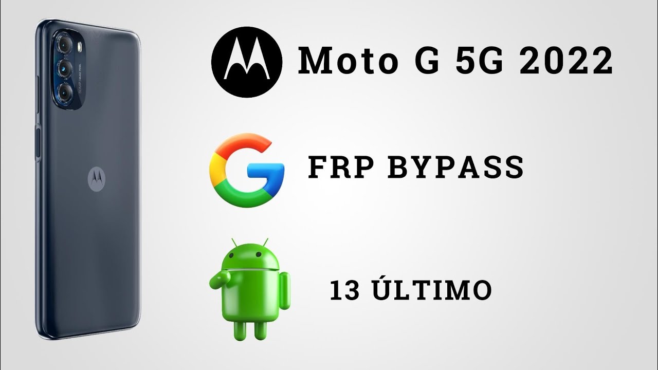 Elimina tu Cuenta de Google y Supera FRP en Moto G 5G 2 elimina tu cuenta de google y supera frp en moto g 5g