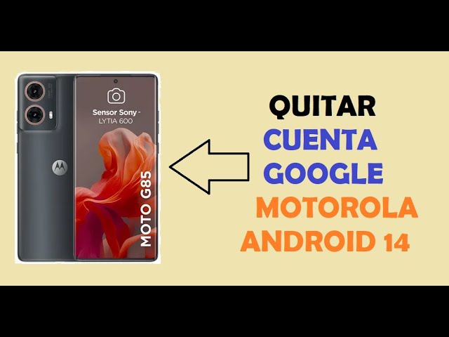 Eliminar cuenta GOOGLE en tu MOTO G42: ¡Descubre cómo! 2 eliminar cuenta google en tu moto g42 descubre como