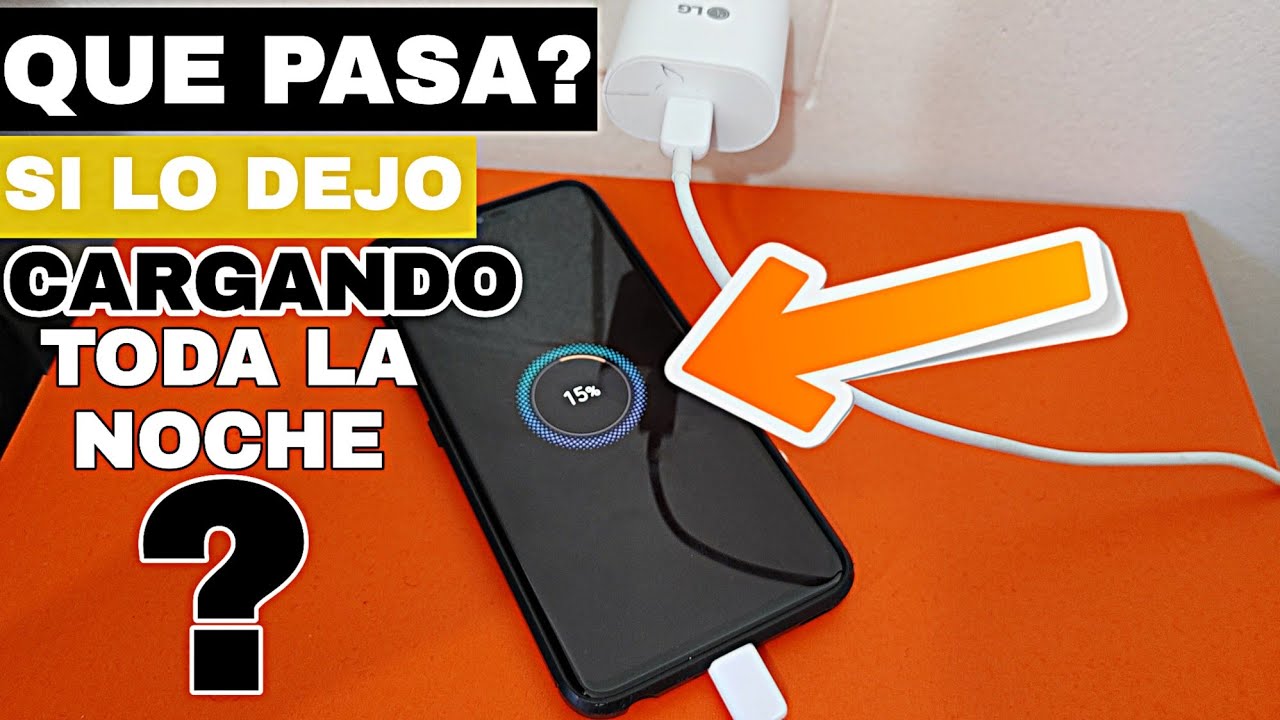 es malo dejar cargando el celular toda la noche descubrelo