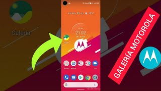 galeria de motorola transforma tu movil android ya