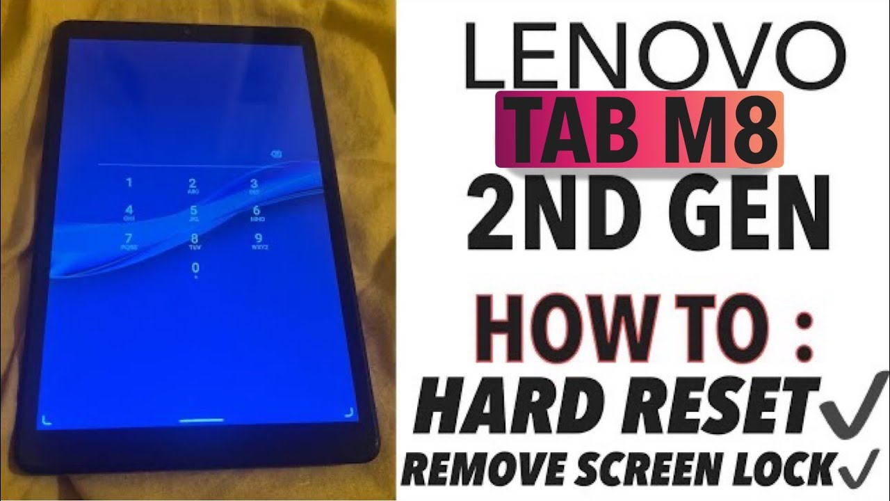 Hard Reset: DESCUBRE cómo REVIVIR tu Lenovo Tab M8