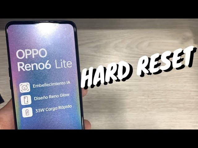 HARD RESET OPPO RENO: Aprende a Restaurarlo Fácil y Rápido 2 hard reset oppo reno aprende a restaurarlo facil y rapido