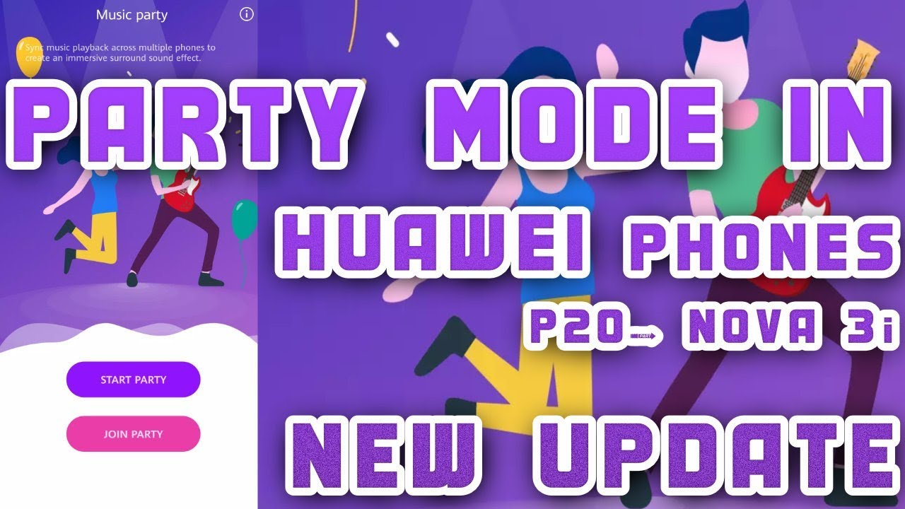 huawei party mode descubre la fiesta sorprendente
