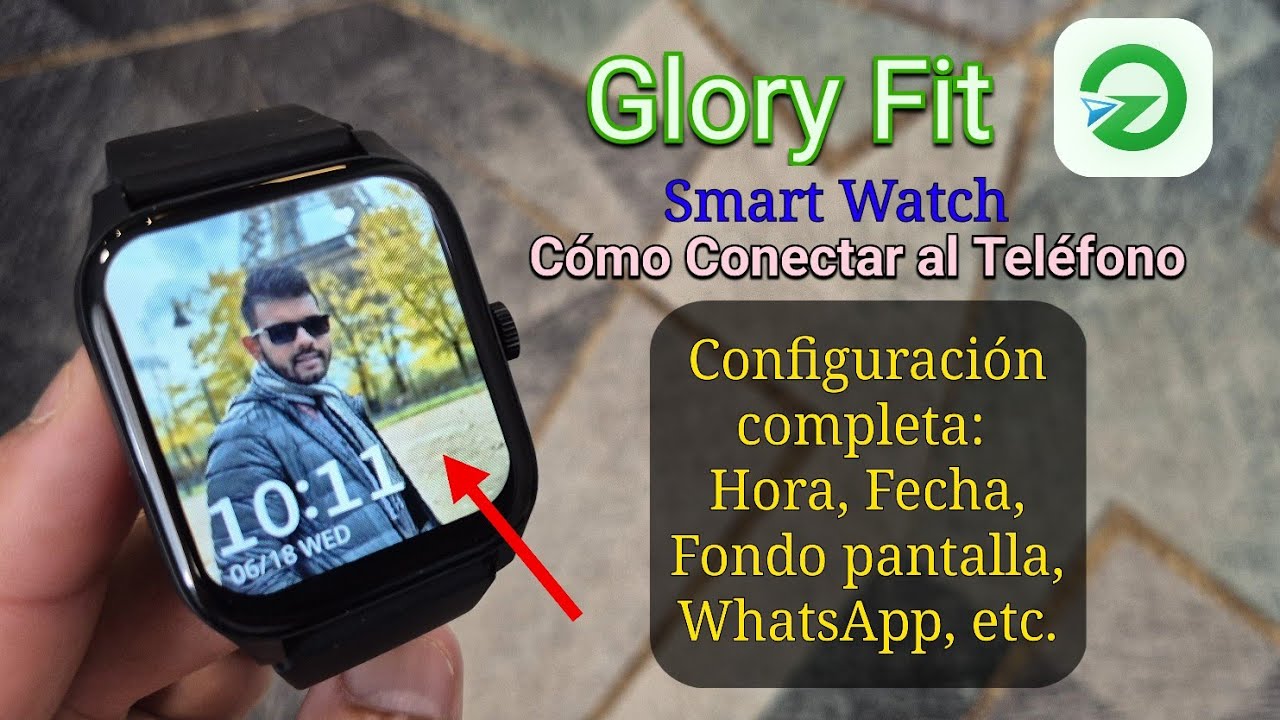 Instala WhatsApp en tu Reloj Gloryfit: Guía Paso a Paso 2 instala whatsapp en tu reloj gloryfit guia paso a paso