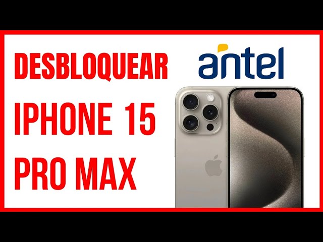 iPhone 15 Pro: ¡DESCUBRE cómo LIBERAR con Antel! 2 iphone 15 pro descubre como liberar con antel