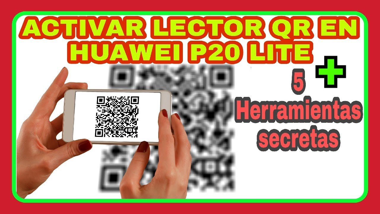 Lector de CÓDIGO QR: Cómo ESCANEAR en HUAWEI P20 2 lector de codigo qr como escanear en huawei p20