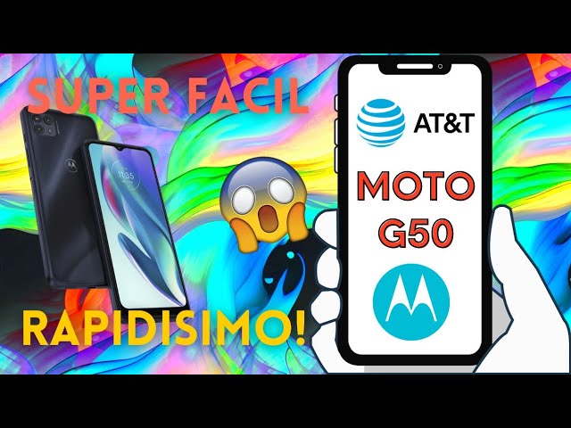 liberar motorola moto g50 descubre el secreto