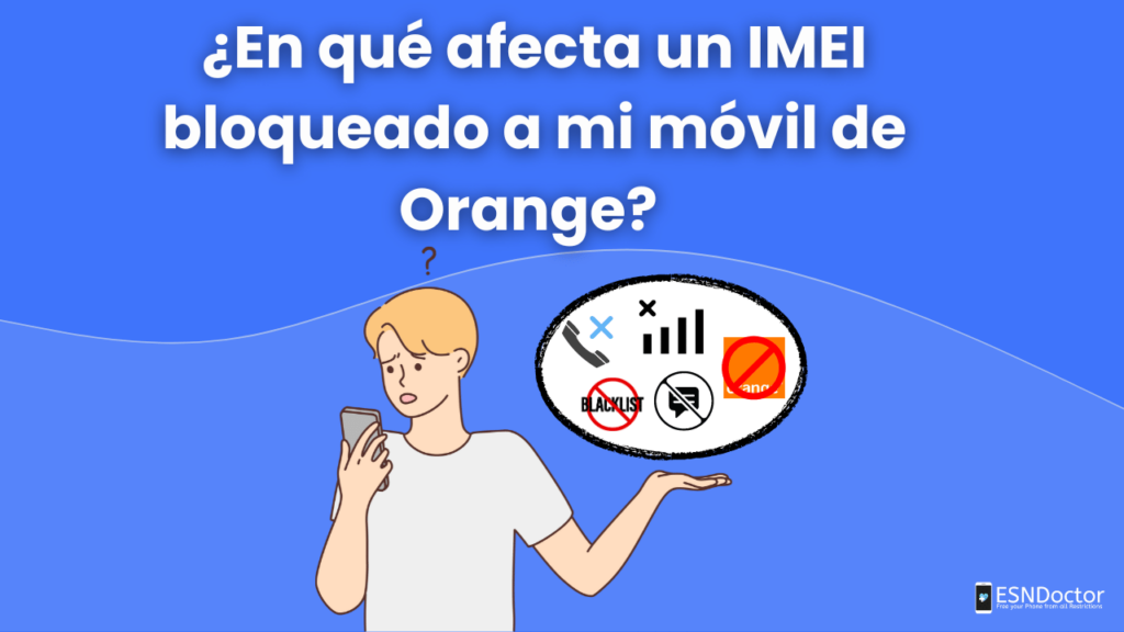 Liberar MÓVIL Orange: ¡Descubre Cómo con IMEI!