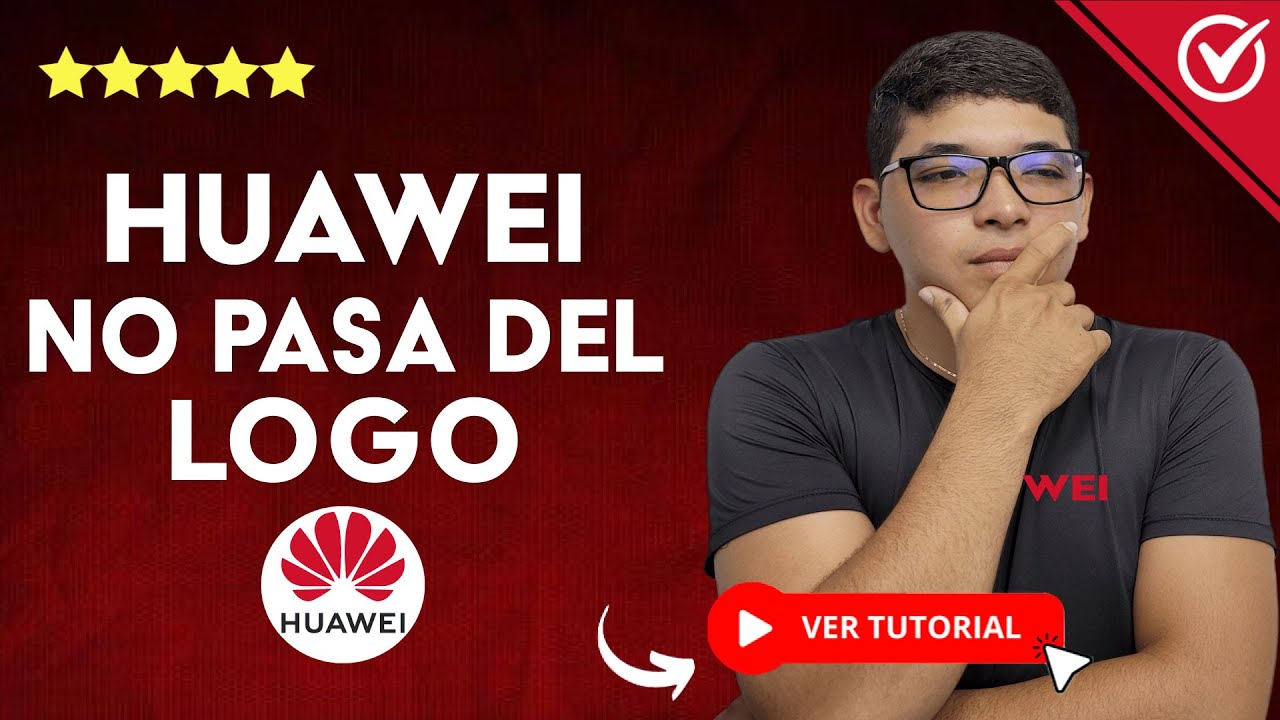 logo de huawei descubre como solucionarlo ahora