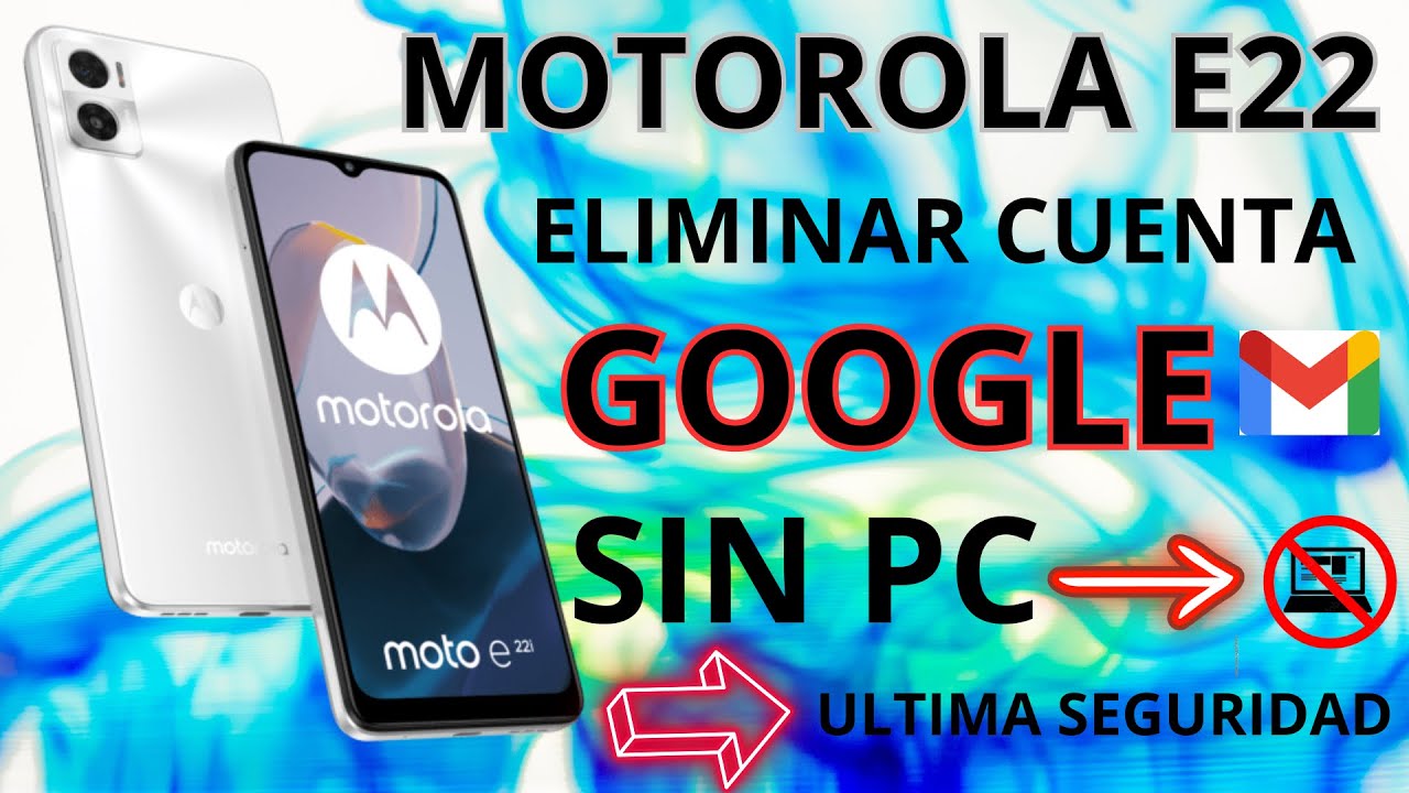 MOTO E22 FRP: Cómo ELIMINAR tu cuenta de Google RÁPIDO 2 moto e22 frp como eliminar tu cuenta de google rapido