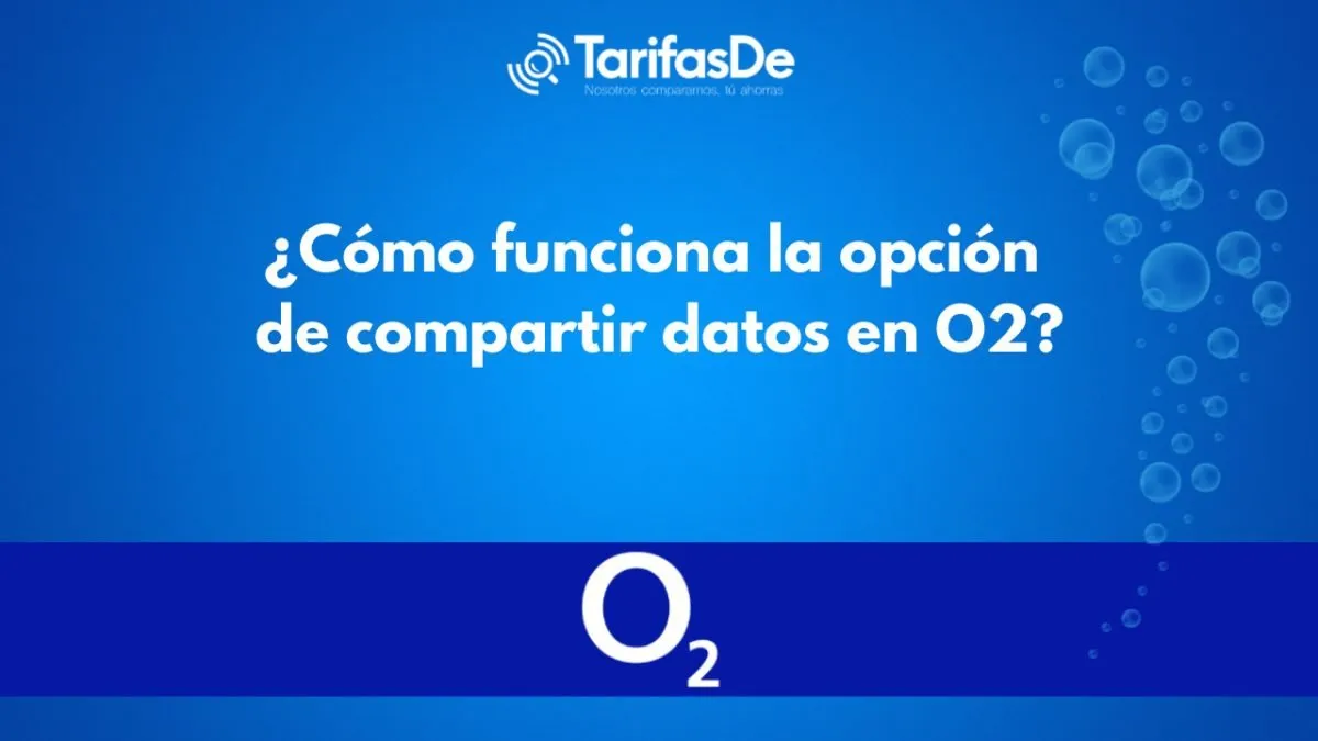 O2 COMPARTIR DATOS: ¡Descubre Cómo HACERLO FÁCIL! 2 o2 compartir datos descubre como hacerlo facil