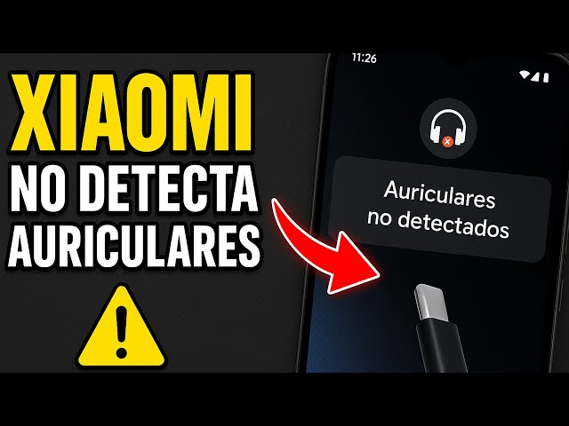 por que mi movil xiaomi no detecta auriculares