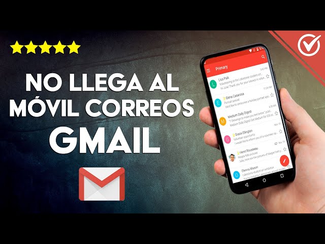 Por qué no recibo correos en GMAIL DESCUBRE por qué 2 por que no recibo correos en gmail descubre por que