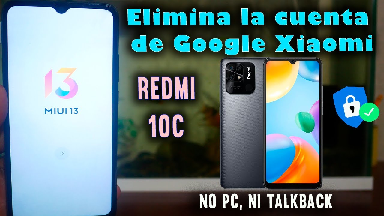 redmi 10c frp descubre como borrar tu cuenta