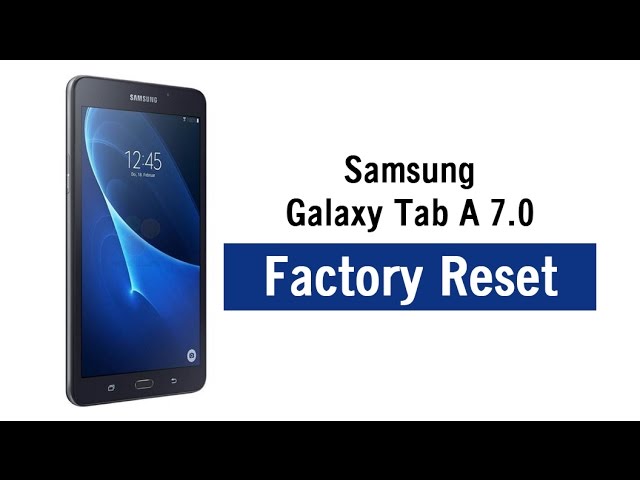 RESET Samsung Galaxy Tab A 7.0: ¡Descubre el SECRETO! 2 reset samsung galaxy tab a 7 0 descubre el secreto