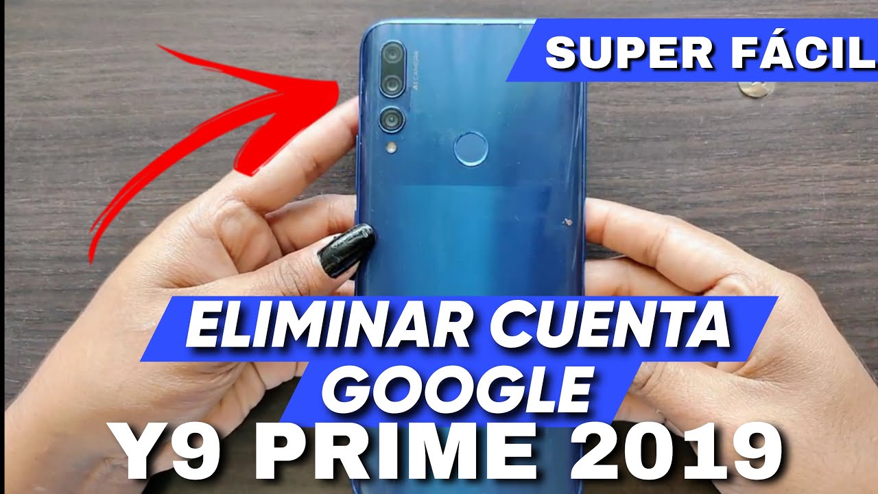 Restablece Huawei Y9 Prime: Elimina Cuenta Google Fácilmente 2 restablece huawei y9 prime elimina cuenta google facilmente