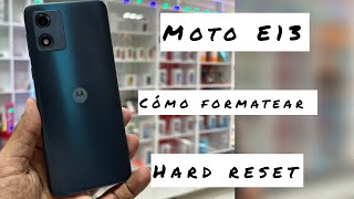 Revive tu Moto E13: ¡Haz un Hard Reset y Descubre cómo! 2 revive tu moto e13 haz un hard reset y descubre como