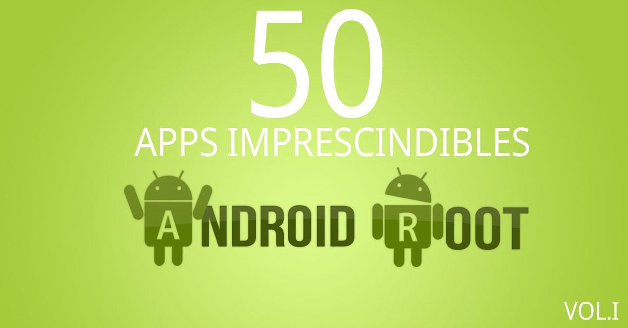 root apps las 50 mejores para android que no conoces