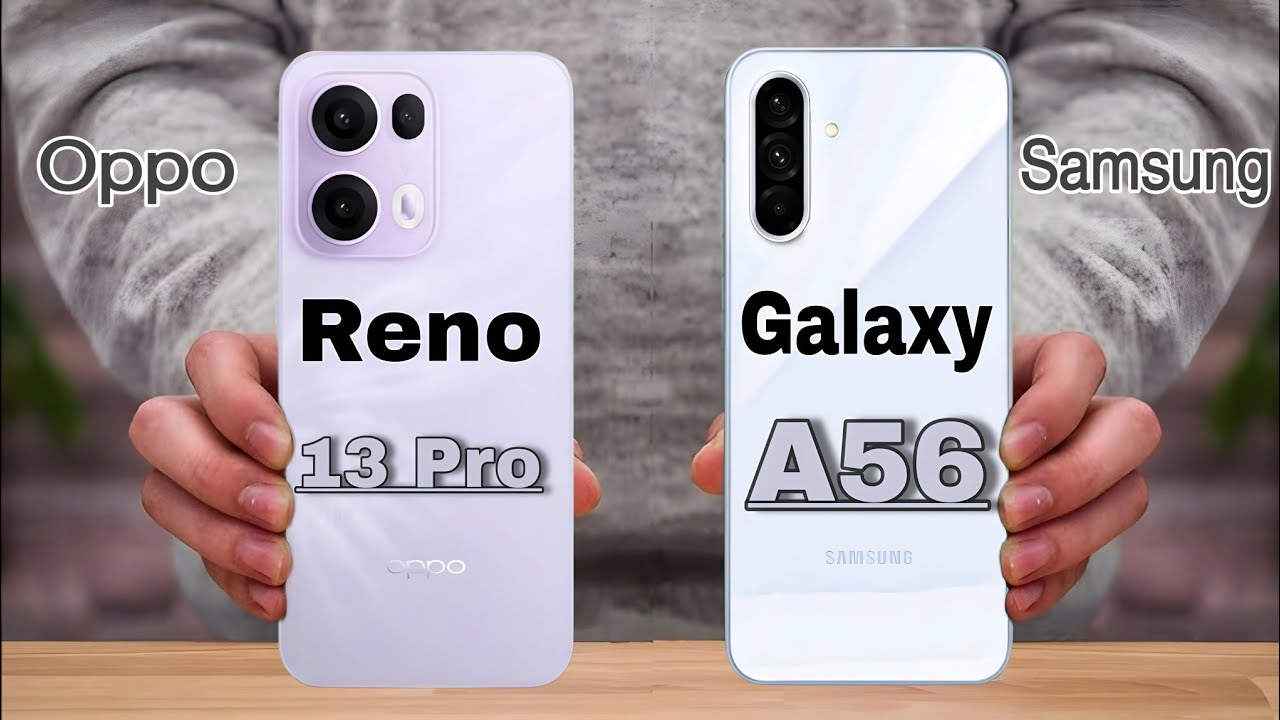 Samsung Galaxy A56 vs OPPO Reno13 F 5G: QUIÉN GANARÁ 2 samsung galaxy a56 vs oppo reno13 f 5g quien ganara