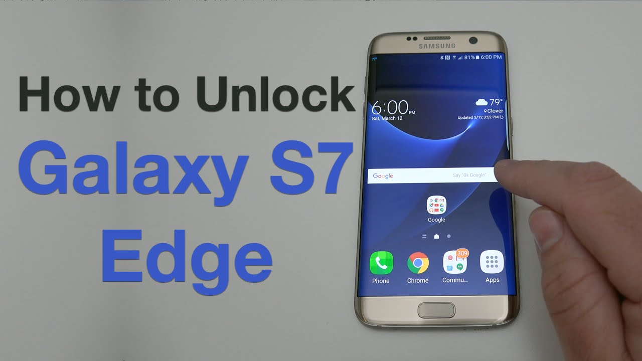 SAMSUNG GALAXY S7 EDGE UNLOCK: ¡Descubre Cómo! 2 samsung galaxy s7 edge unlock descubre como