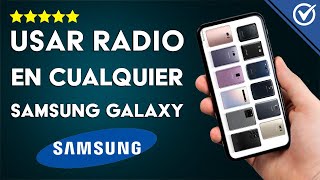 SAMSUNG RADIO: Descubre la Radio Integrada en Tu Móvil 2 samsung radio descubre la radio integrada en tu movil