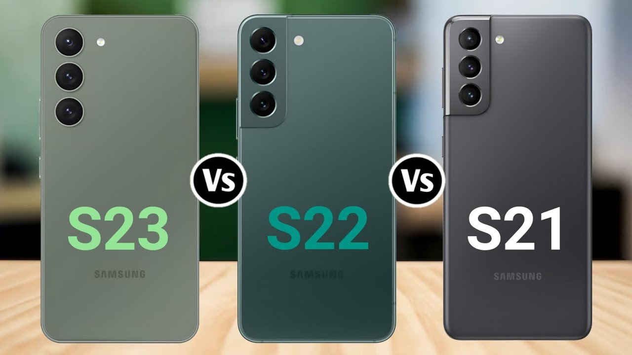 samsung s21 vs s22 vs s23 descubre el mejor