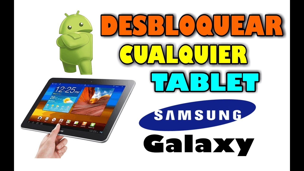 samsung sm t727a descubre como desbloquearlo facil