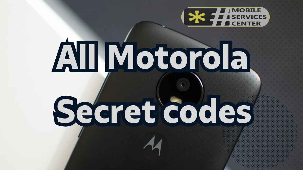 Secret Codes for Motorola: ¡DESCUBRE su PODER OCULTO! 2 secret codes for motorola descubre su poder oculto