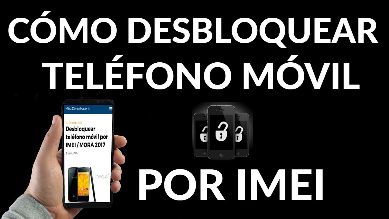 SIM UNLOCK: Cómo DESCIFRAR tu teléfono por IMEI 2 sim unlock como descifrar tu telefono por imei