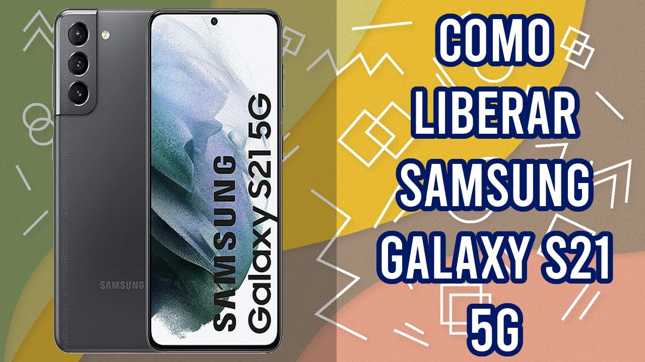 Unlock Galaxy S21: ¡DESCUBRE el Código GRATIS! 2 unlock galaxy s21 descubre el codigo gratis