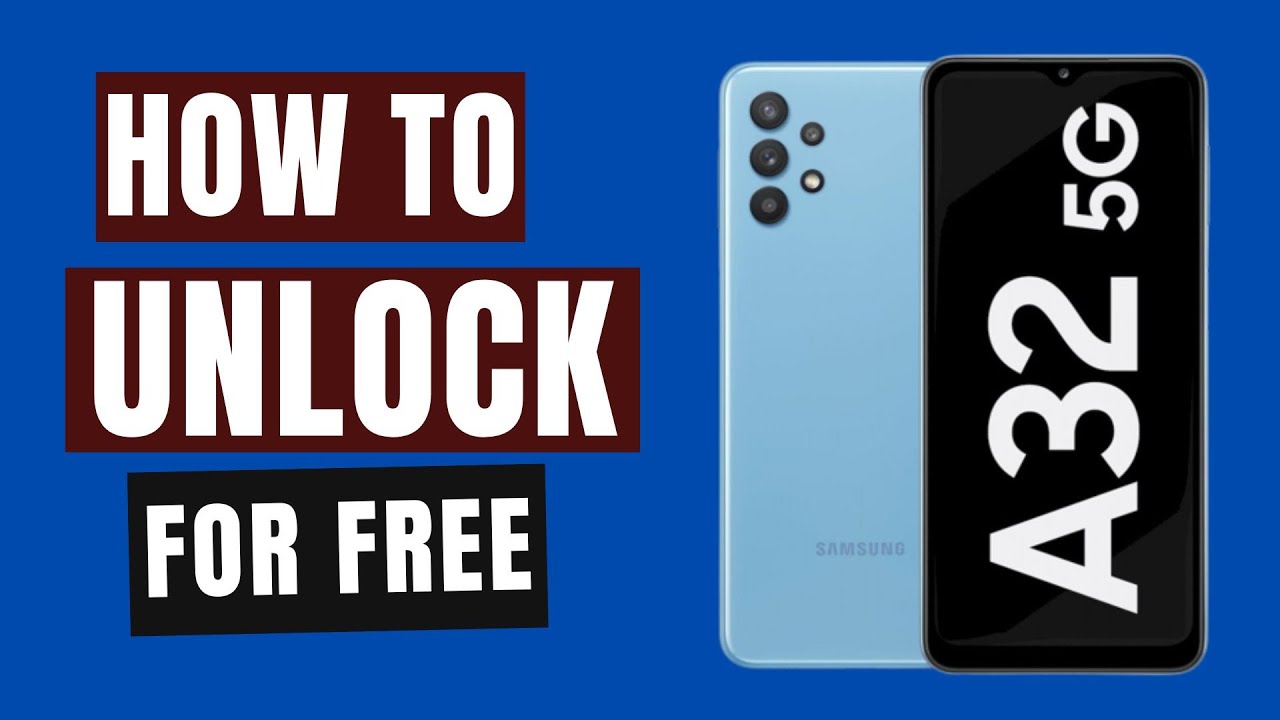 UNLOCK Samsung Galaxy A32: ¡Descubre Cómo LIBERARlo! 2 unlock samsung galaxy a32 descubre como liberarlo
