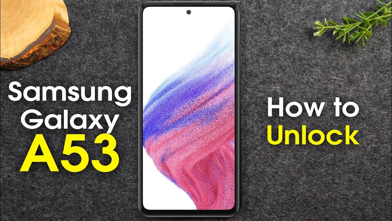 unlock samsung galaxy a53 5g descubre el secreto